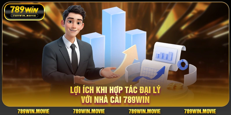 Lợi ích khi hợp tác đại lý với nhà cái 789WIN