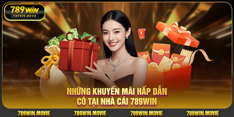 Những khuyến mãi hấp dẫn có tại nhà cái 789WIN Những khuyến mãi hấp dẫn có tại nhà cái 789WIN